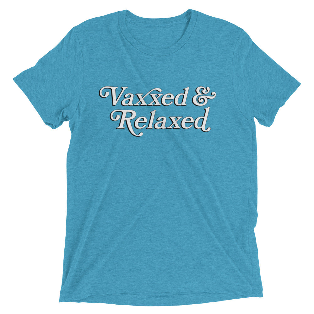 Vaxxed & Relaxed Tri-Blend Tee