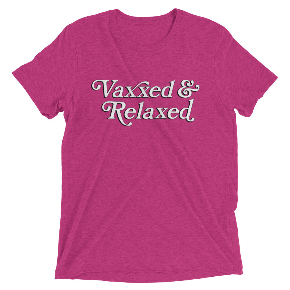 Vaxxed & Relaxed Tri-Blend Tee