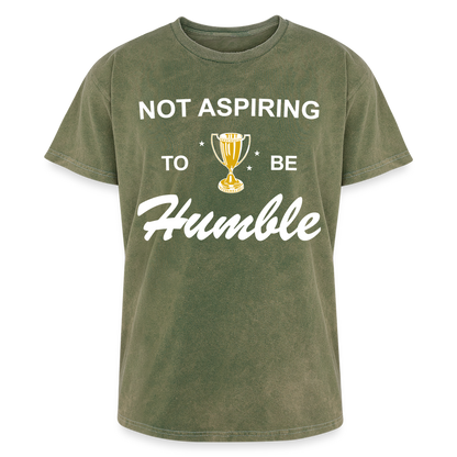 Not Aspiring to be Humble Mineral Wash Tee - mineral green