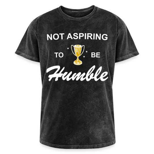 Not Aspiring to be Humble Mineral Wash Tee - mineral black