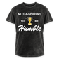 Not Aspiring to be Humble Mineral Wash Tee - mineral black