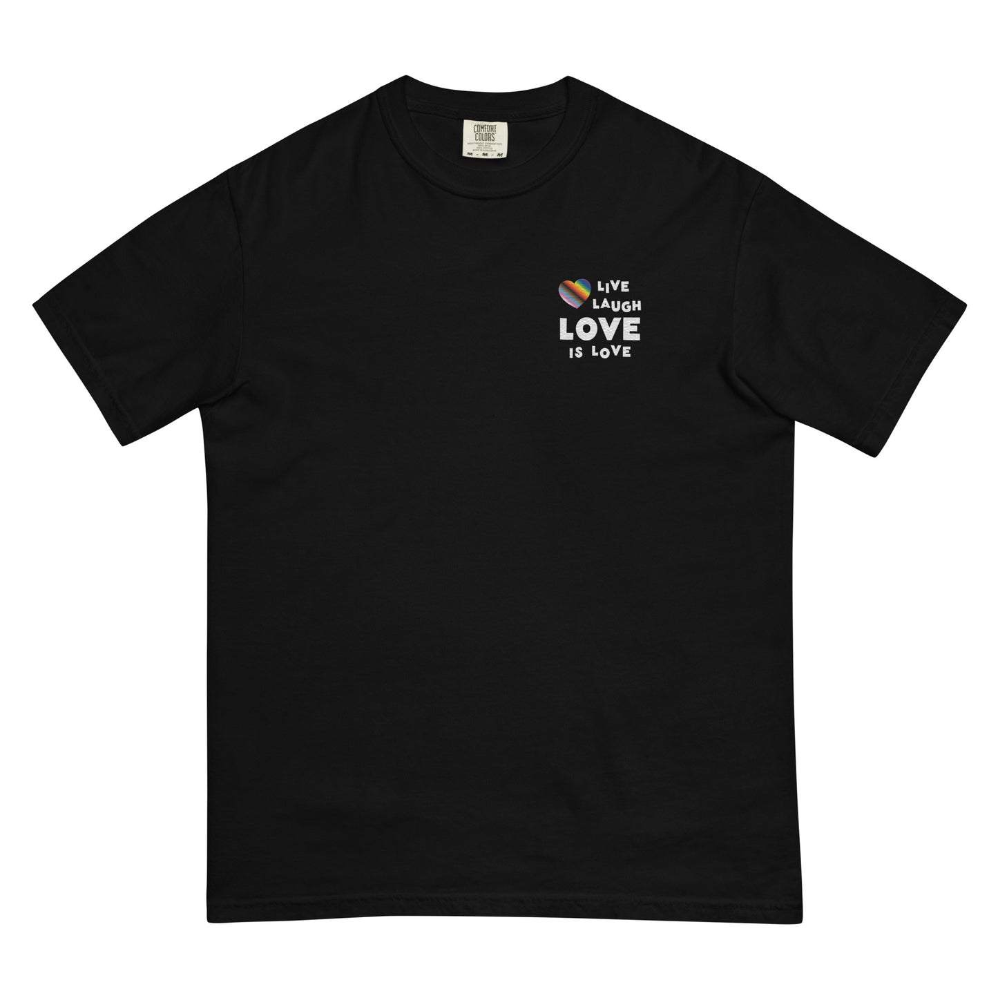 Live Laugh Love is Love Embroidered Garment-Dyed Tee II