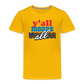 Y'all Means All Toddler Tee - sun yellow