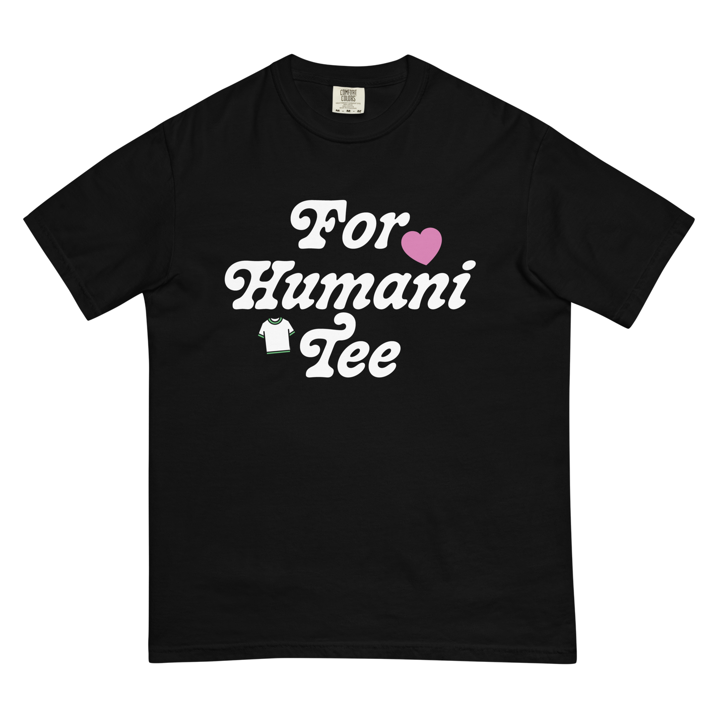 For Humanitee Garment-Dye Tee