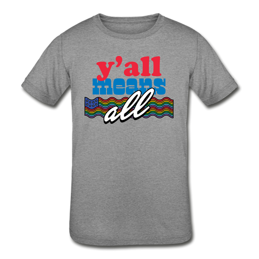 Y'all Means All Kids Tri-Blend Tee - heather grey