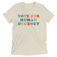 Vote for Human Decency Tri-Blend Tee